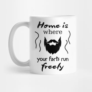 Funny quote about where home is. Mug